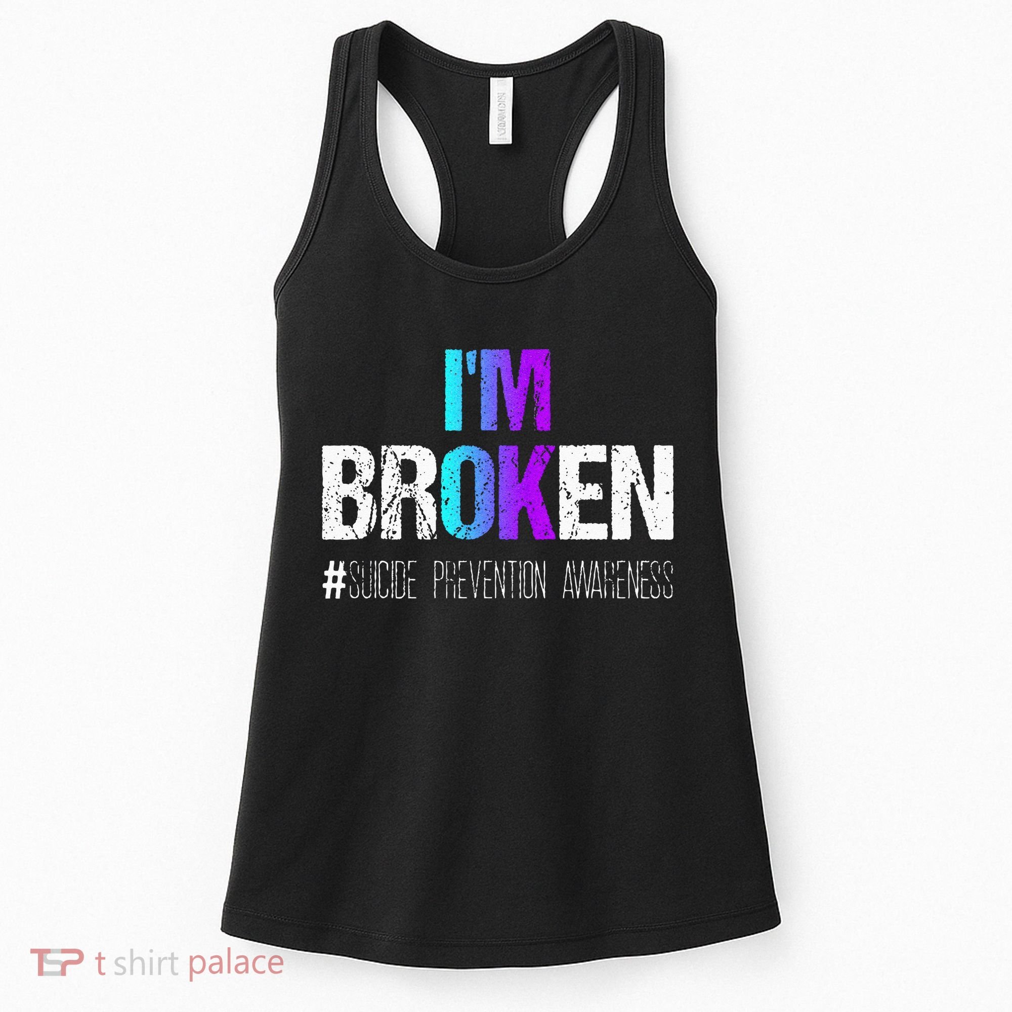Im Broken Teal & Purple Ribbon Suicide Prevention Awareness Women's Tank Top