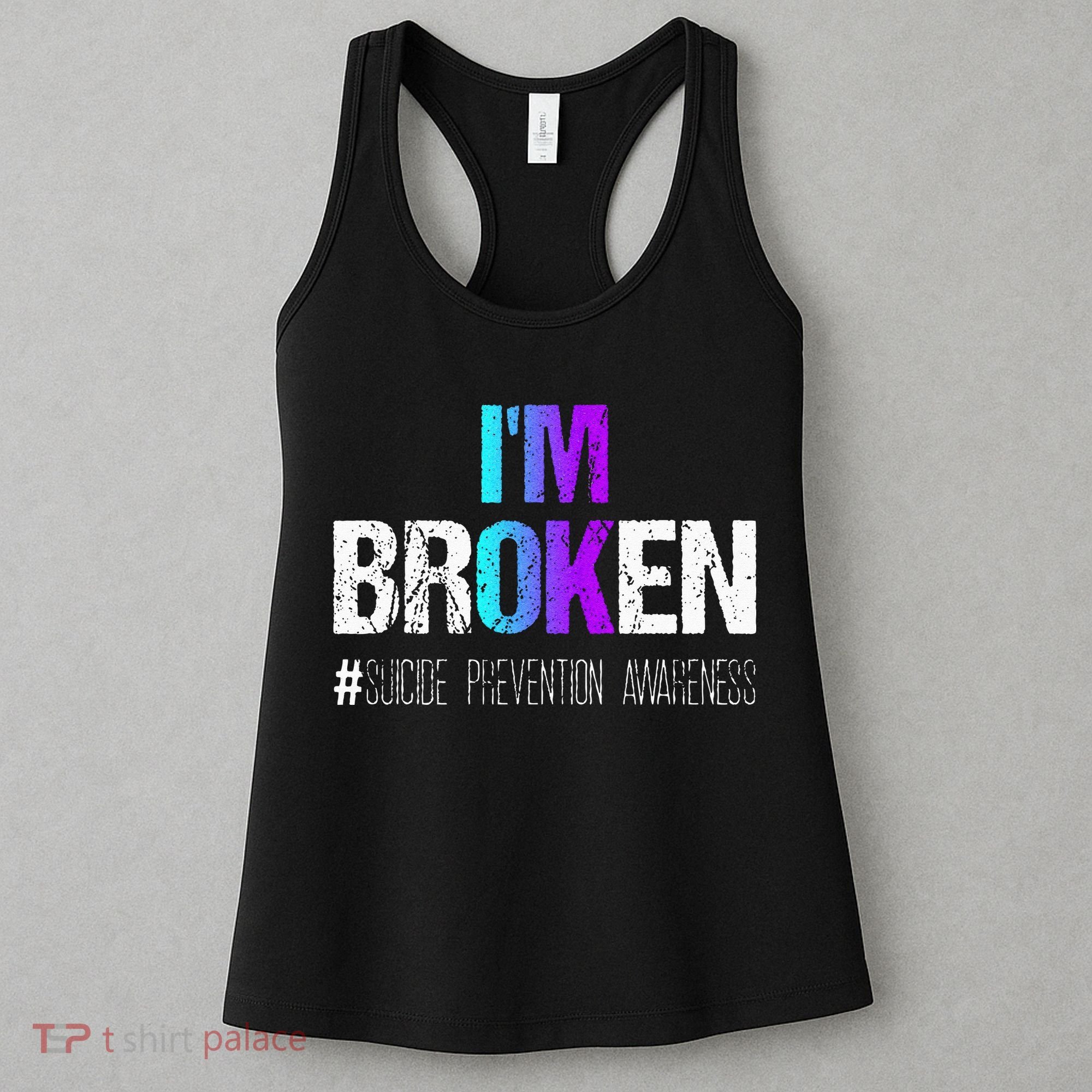 Im Broken Teal & Purple Ribbon Suicide Prevention Awareness Women's Tank Top