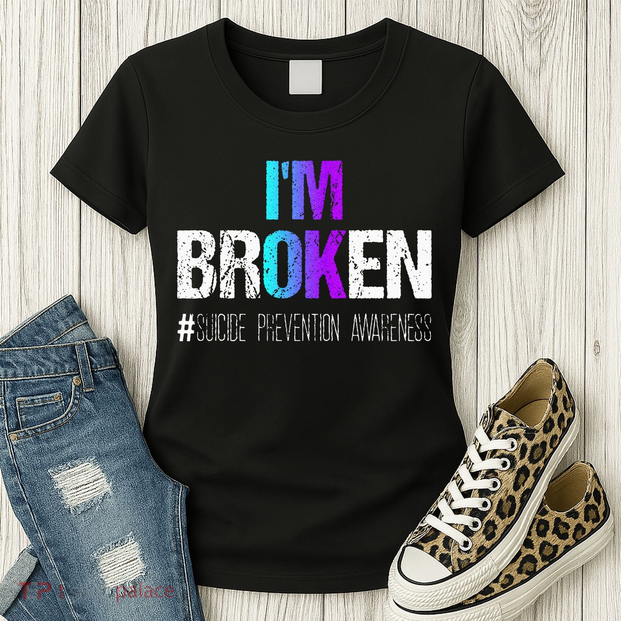 Im Broken Teal & Purple Ribbon Suicide Prevention Awareness Women's T-Shirt