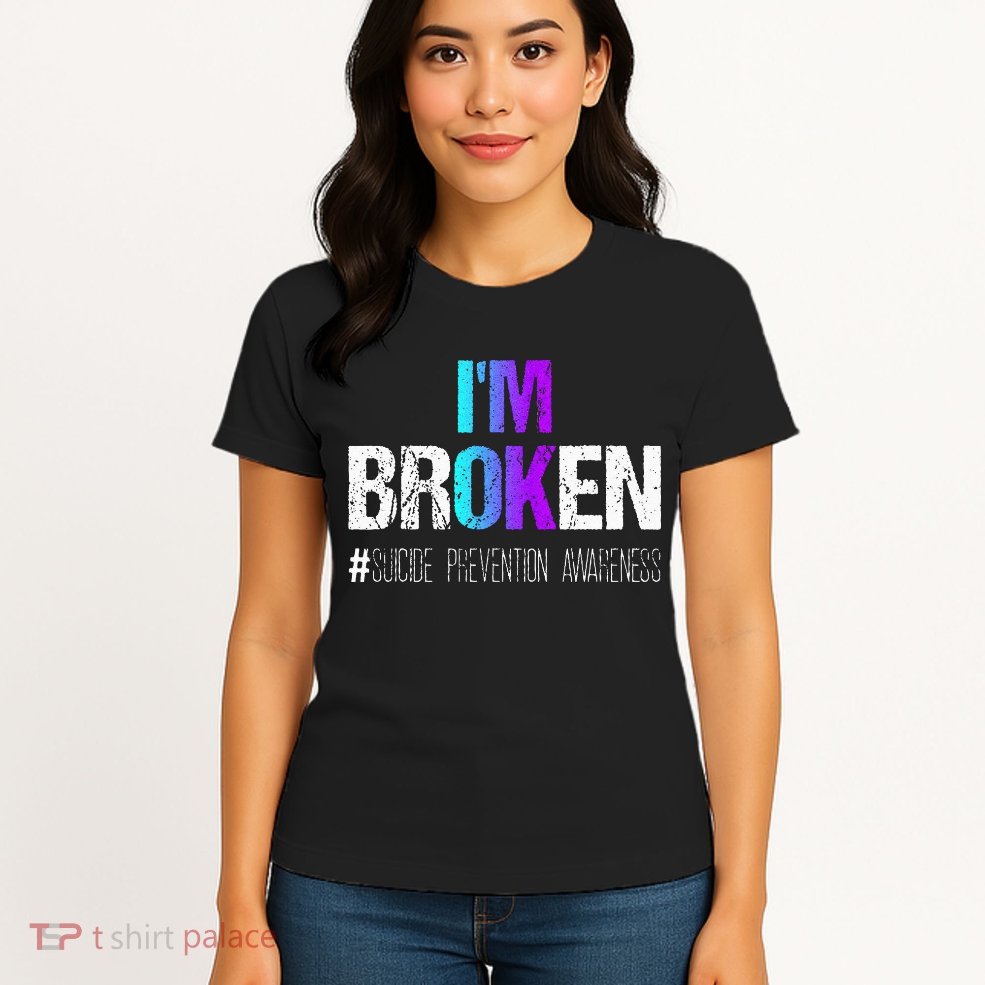 Im Broken Teal & Purple Ribbon Suicide Prevention Awareness Women's T-Shirt