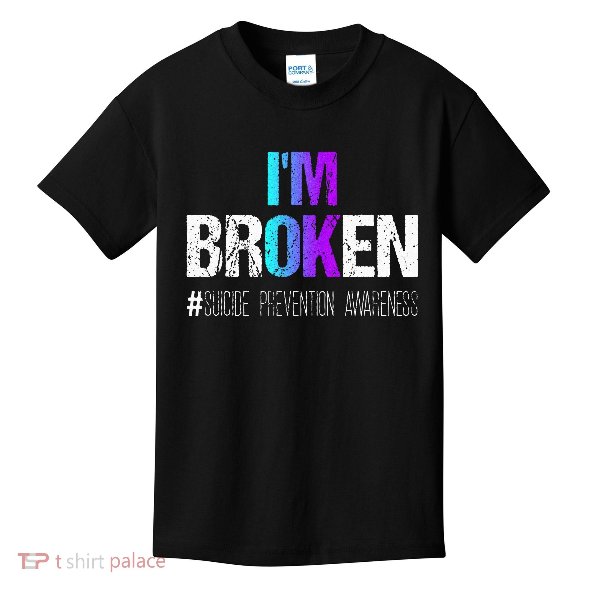Im Broken Teal & Purple Ribbon Suicide Prevention Awareness Kids T-Shirt