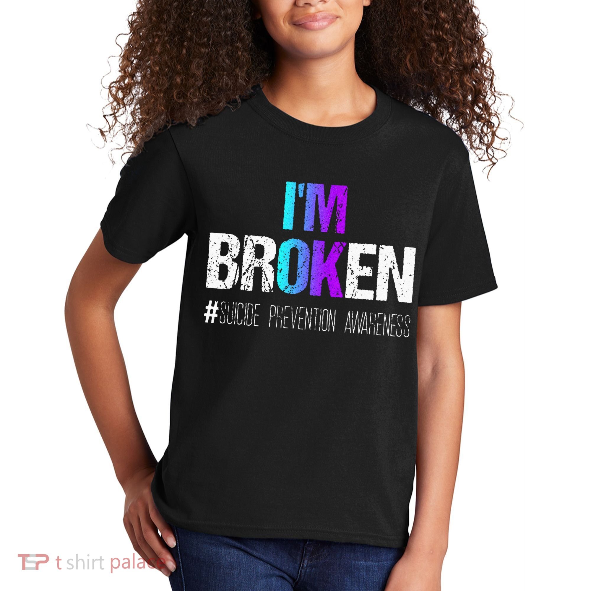 Im Broken Teal & Purple Ribbon Suicide Prevention Awareness Kids T-Shirt