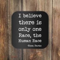 I Believe There Is Only One Race, The Human Race Coaster thumb 0