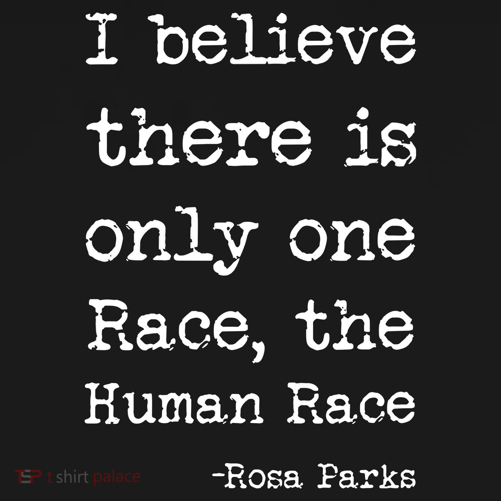 I Believe There Is Only One Race, The Human Race Coaster