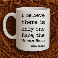 I Believe There Is Only One Race, The Human Race Coffee Mug thumb 2