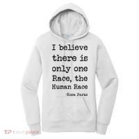 I Believe There Is Only One Race, The Human Race Women's Hoodie thumb 0