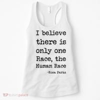 I Believe There Is Only One Race, The Human Race Women's Tank Top thumb 0