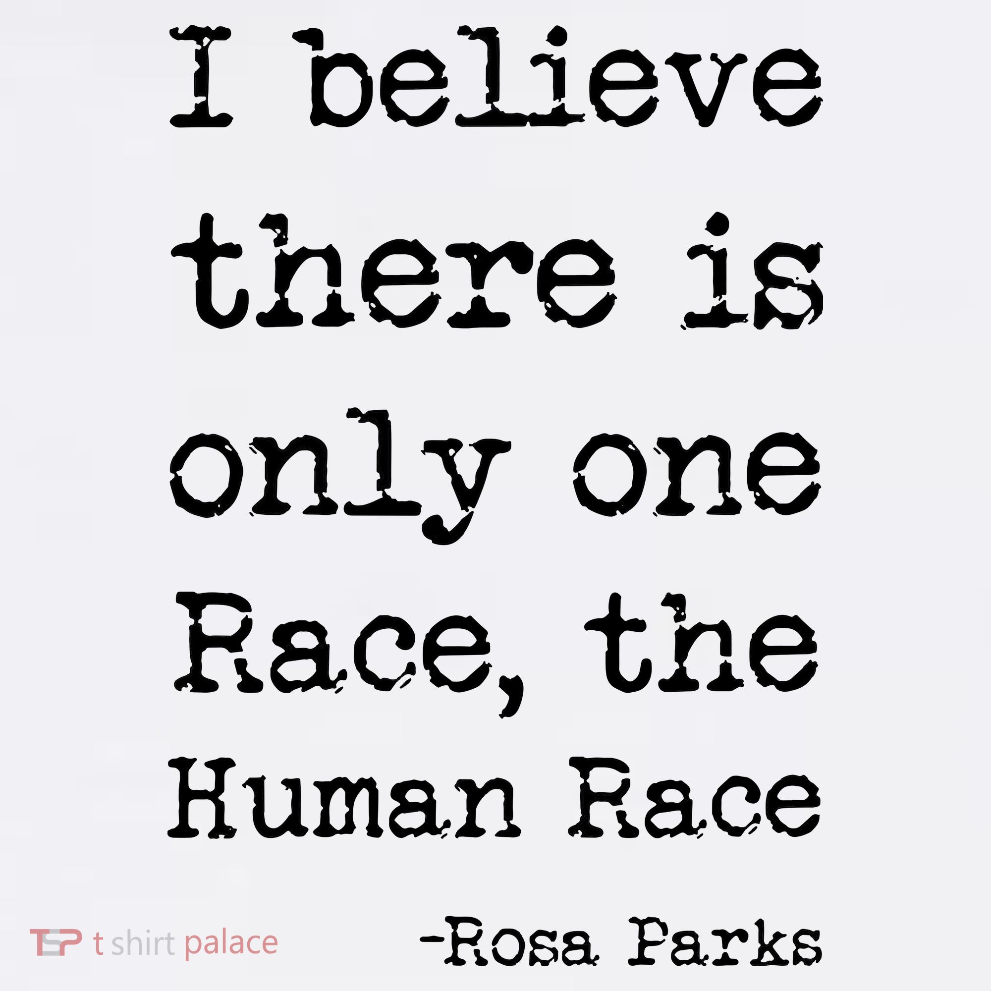 I Believe There Is Only One Race, The Human Race Women's Tank Top