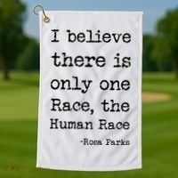 I Believe There Is Only One Race, The Human Race Golf Towel thumb 1