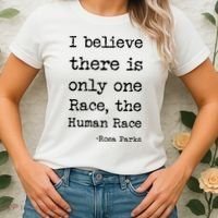 I Believe There Is Only One Race, The Human Race Women's T-Shirt thumb 2