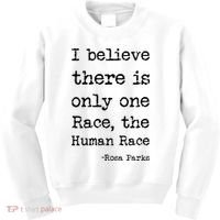 I Believe There Is Only One Race, The Human Race Kids Sweatshirt thumb 0