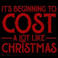 It's Beginning To Cost A Lot Like Christmas Funny Coffee Mug thumb 5