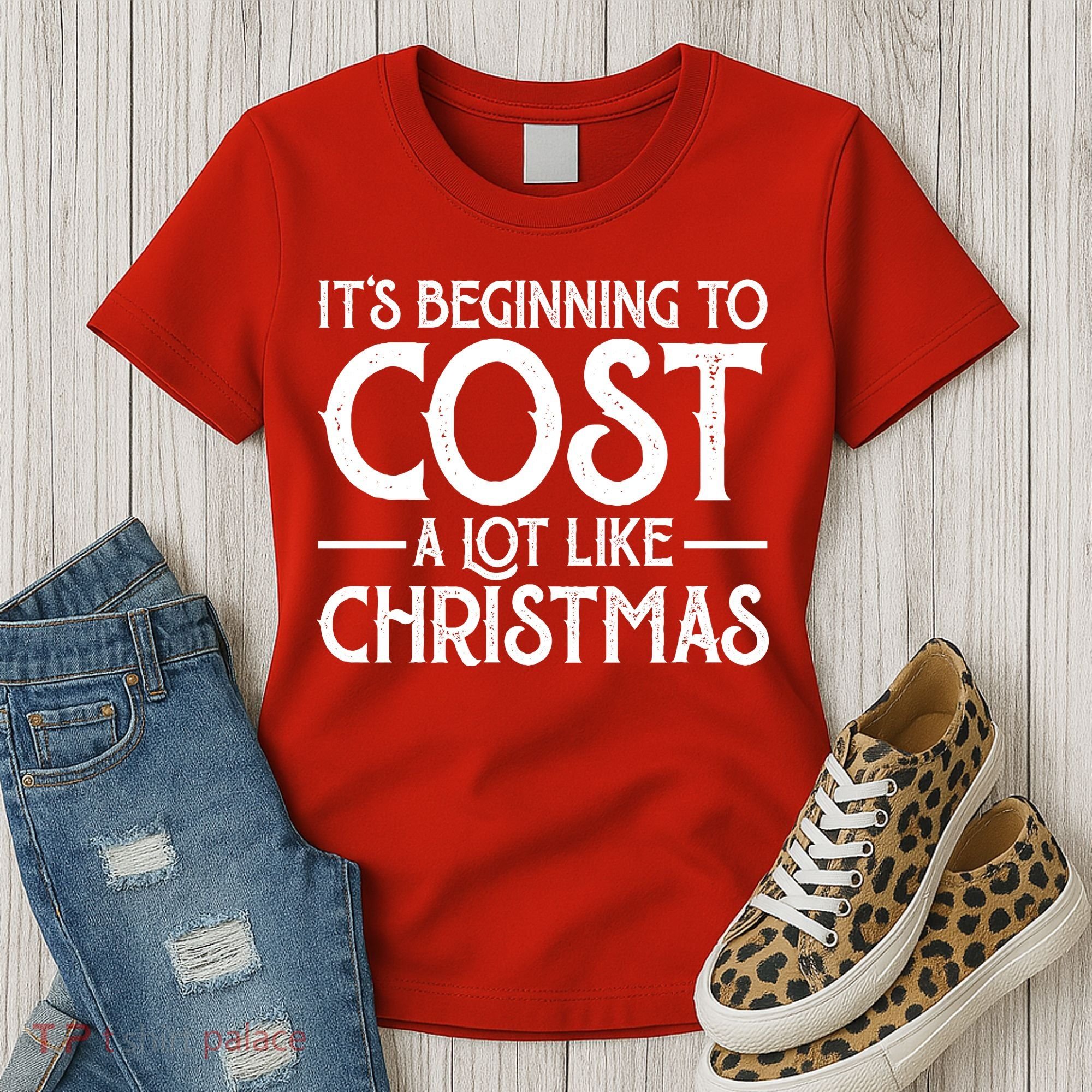 It's Beginning To Cost A Lot Like Christmas Funny Women's T-Shirt