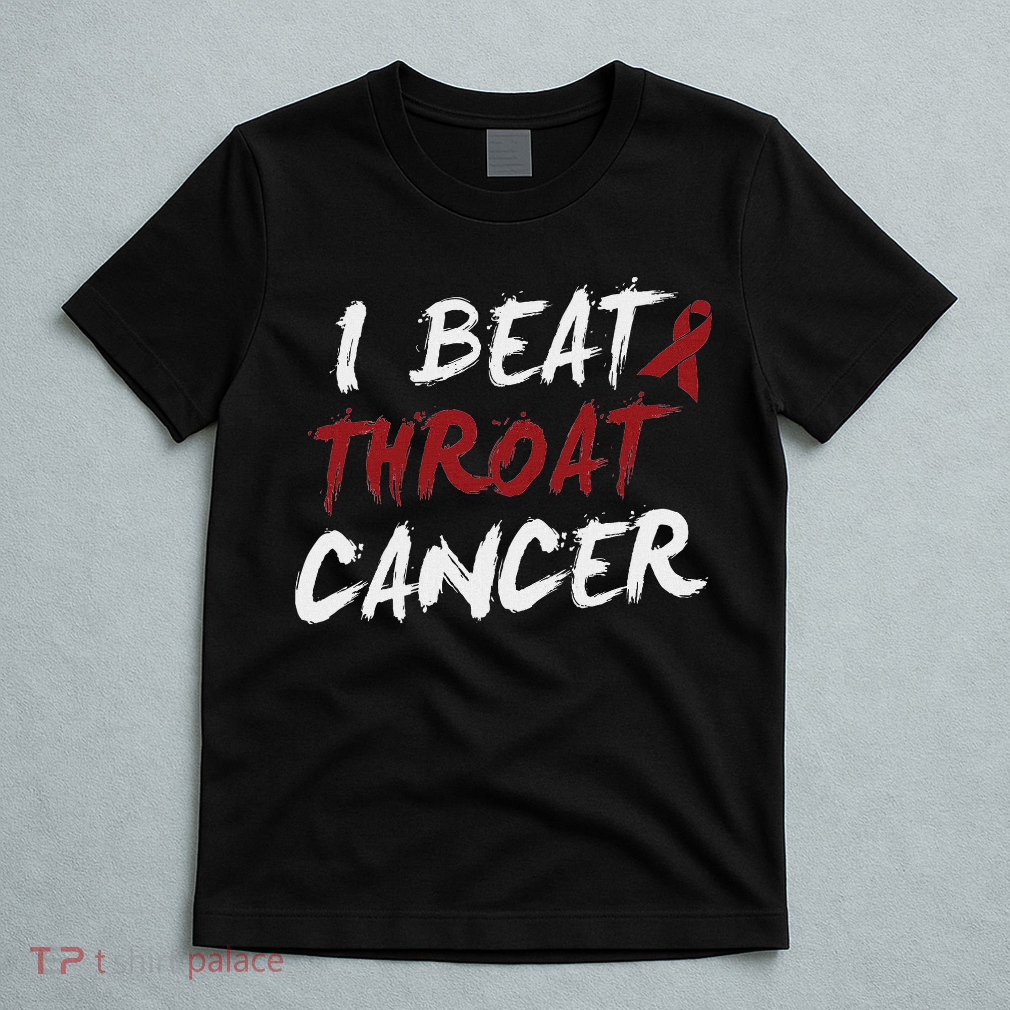 I Beat Throat Cancer T Funny Survivor Cancer Beat T-Shirt