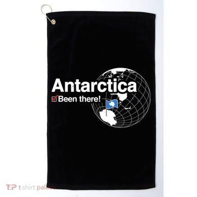 I've Been There Antarctica Funny Gift Golf Towel