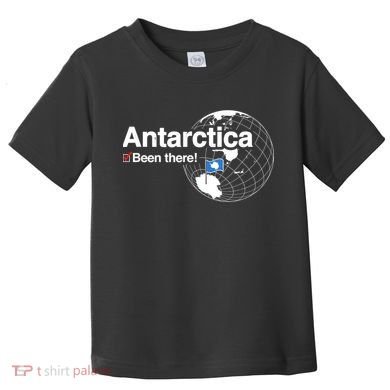 I've Been There Antarctica Funny Gift Toddler T-Shirt