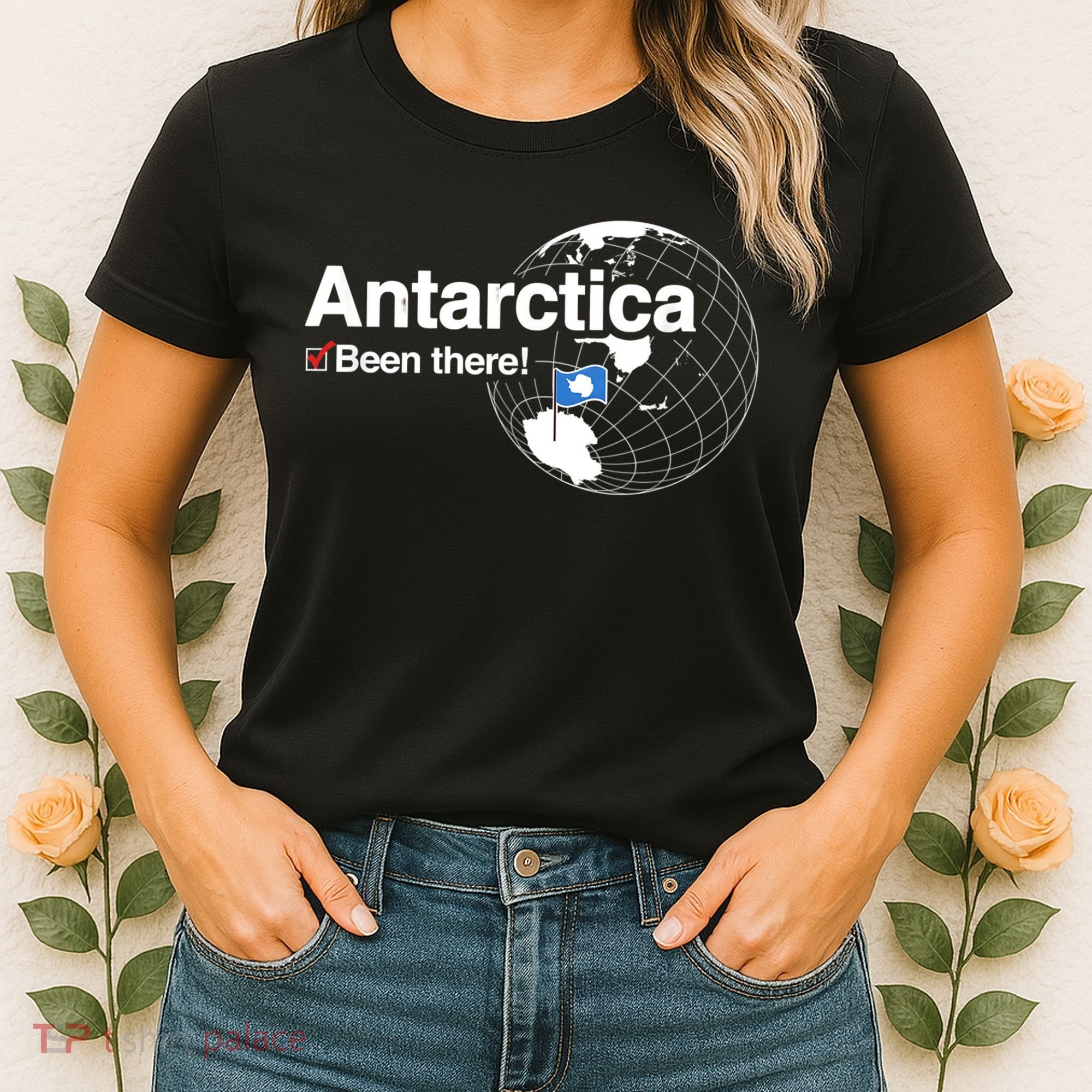 I've Been There Antarctica Funny Gift Women's T-Shirt
