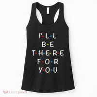I'll Be There For You State of Total Love Cool Friends Women's Tank Top thumb 0