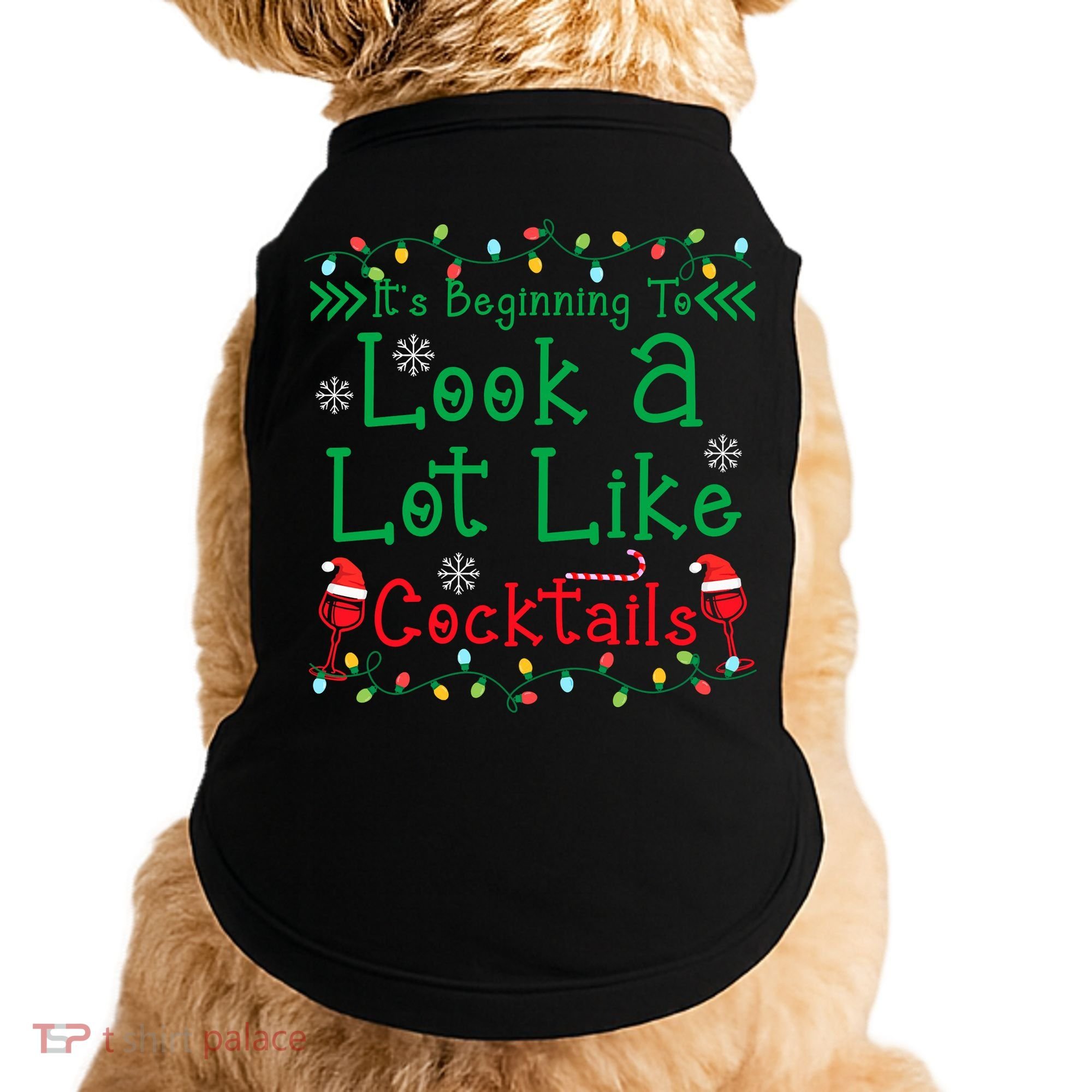 It's Beginning To Look A Lot Like Cocktails Funny Christmas Doggie Tank