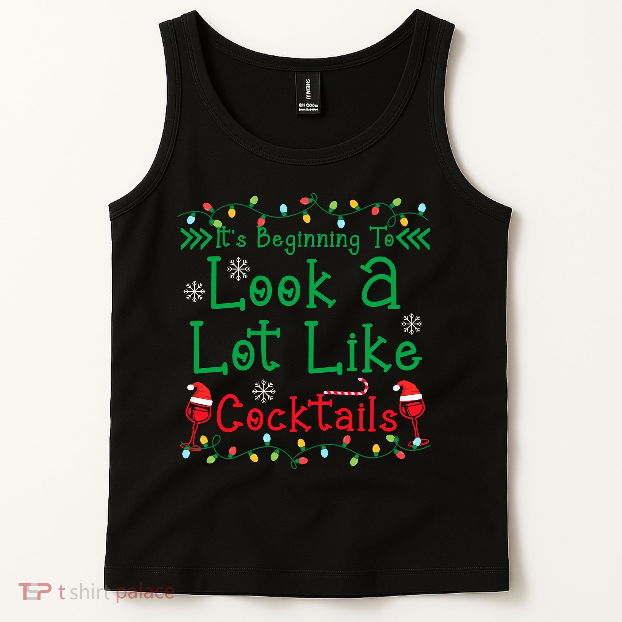 It's Beginning To Look A Lot Like Cocktails Funny Christmas Tank Top