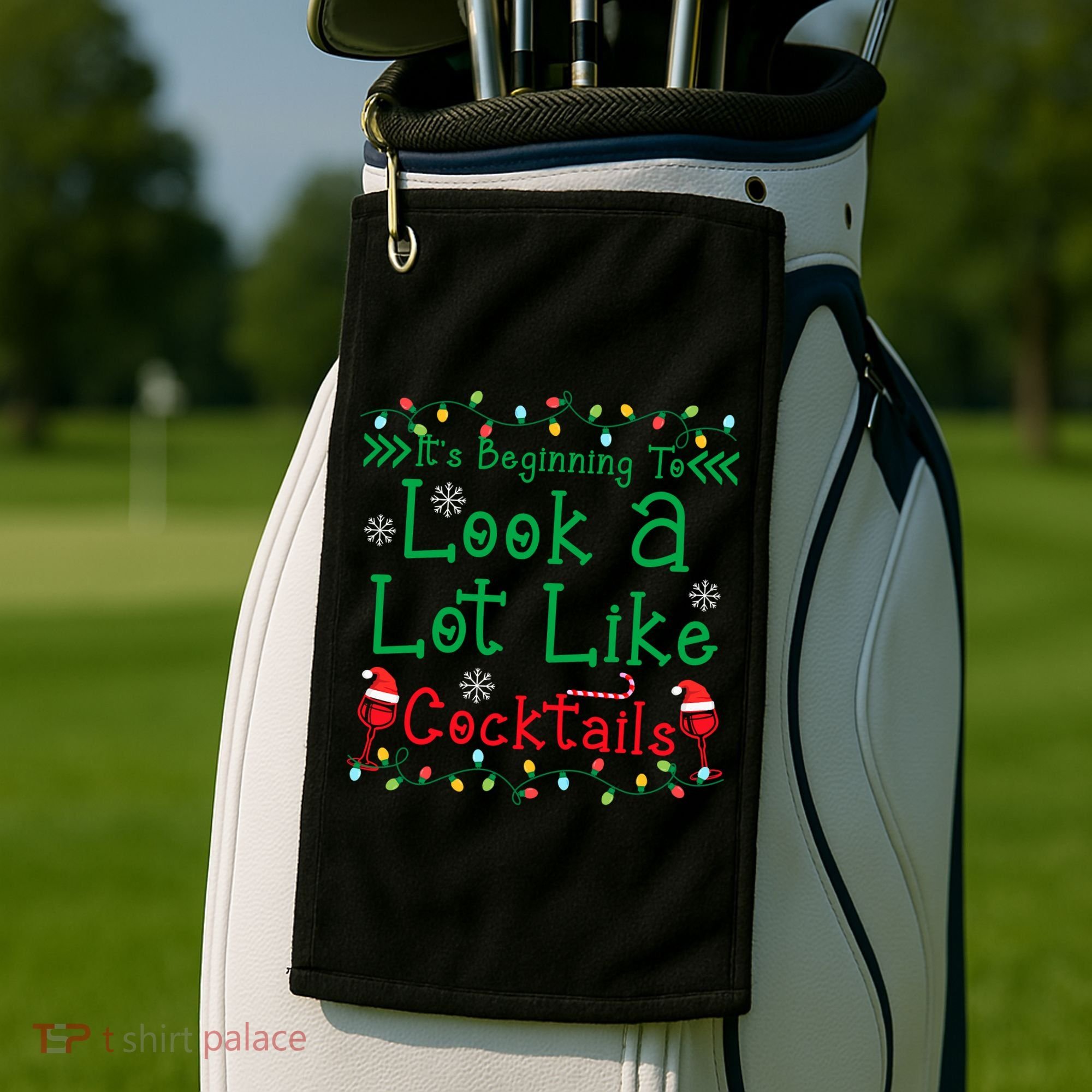 It's Beginning To Look A Lot Like Cocktails Funny Christmas Golf Towel