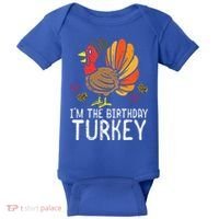 Im Birthday Turkey Funny Happy Thanksgiving Baby Bodysuit thumb 0
