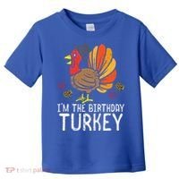 Im Birthday Turkey Funny Happy Thanksgiving Toddler T-Shirt thumb 0