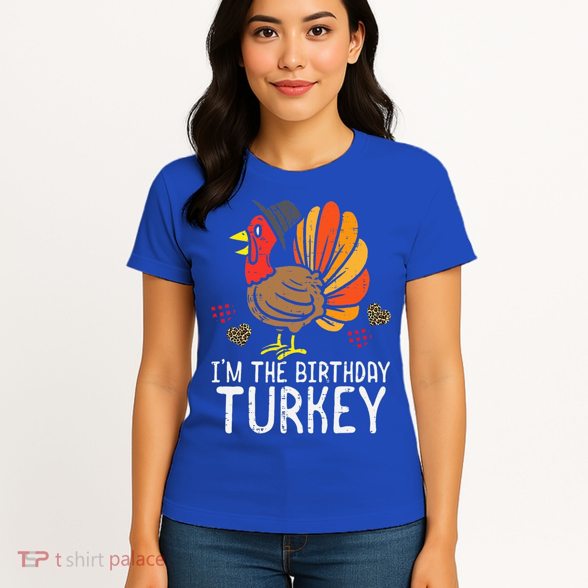 Im Birthday Turkey Funny Happy Thanksgiving Women's T-Shirt