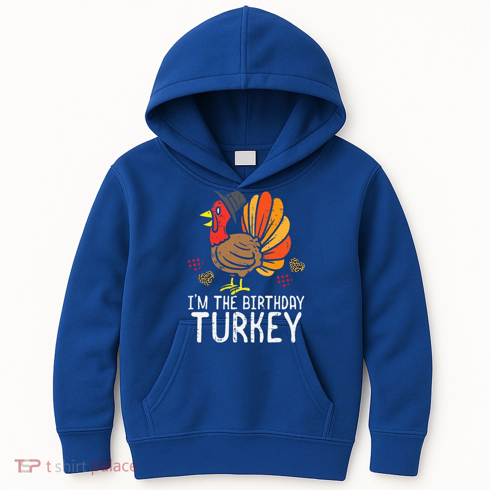 Im Birthday Turkey Funny Happy Thanksgiving Kids Hoodie