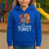 Im Birthday Turkey Funny Happy Thanksgiving Kids Hoodie thumb 3