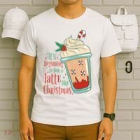 It's Beginning To Look A Latte Like Christmas T-Shirt thumb 6