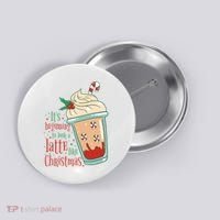 It's Beginning To Look A Latte Like Christmas Button thumb 0