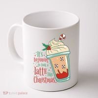 It's Beginning To Look A Latte Like Christmas Coffee Mug thumb 0