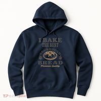 I Bake The Best Sourdough Bread Bakery Baker Hoodie thumb 0
