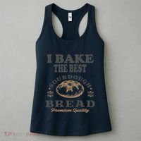 I Bake The Best Sourdough Bread Bakery Baker Women's Tank Top thumb 3