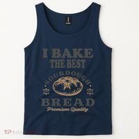 I Bake The Best Sourdough Bread Bakery Baker Tank Top thumb 2