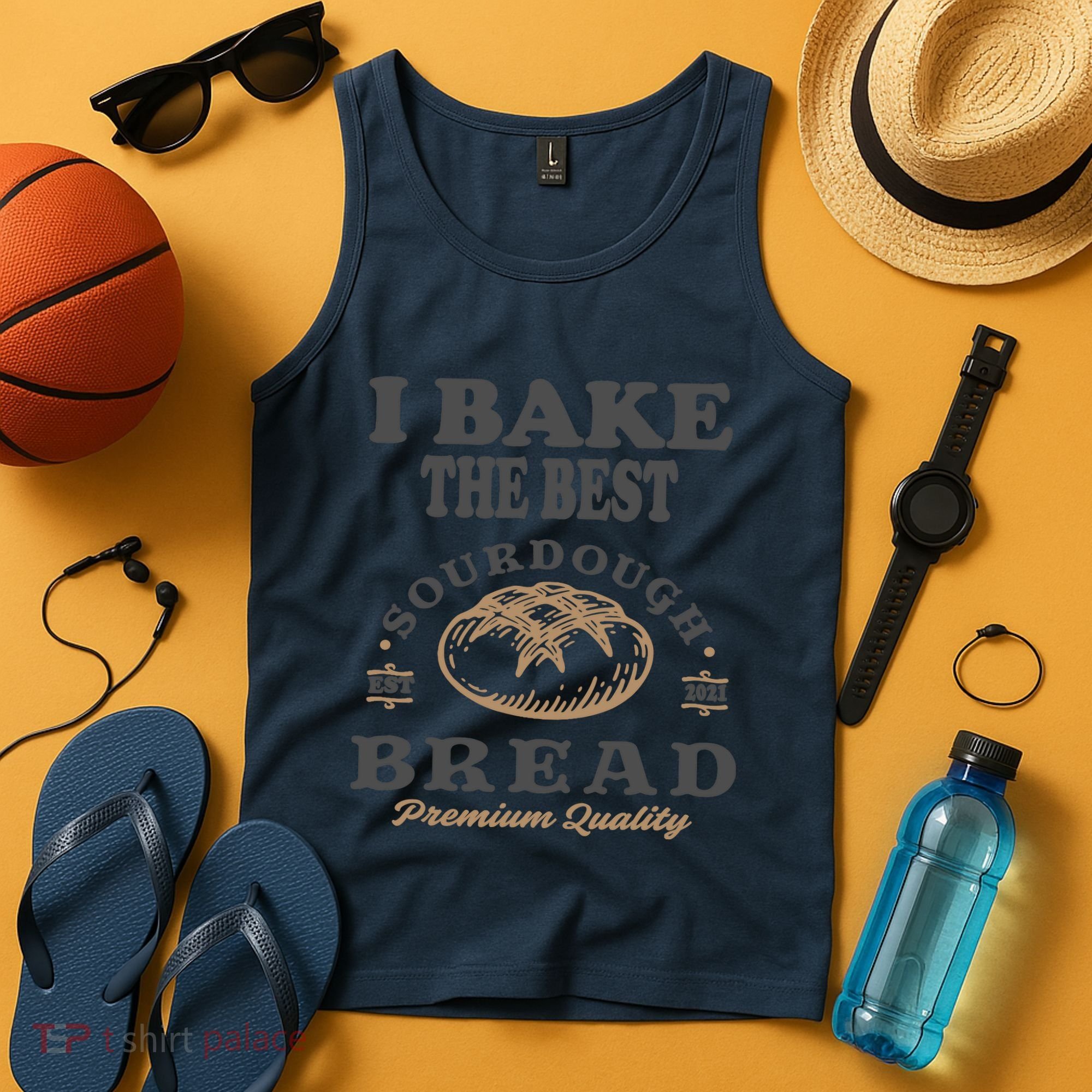 I Bake The Best Sourdough Bread Bakery Baker Tank Top
