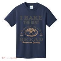 I Bake The Best Sourdough Bread Bakery Baker Kids T-Shirt thumb 0