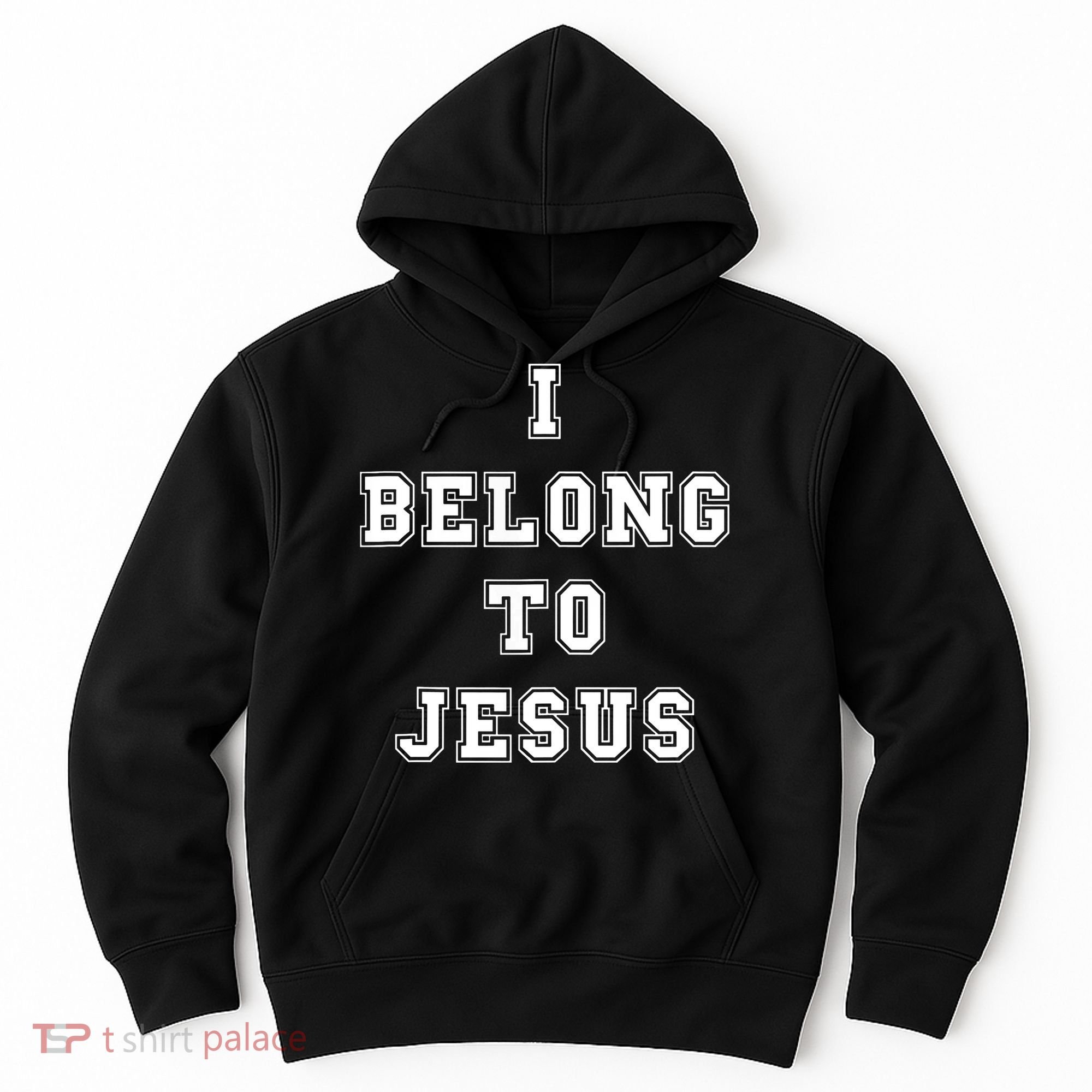 I Belong To Jesus Christian Faith Hoodie