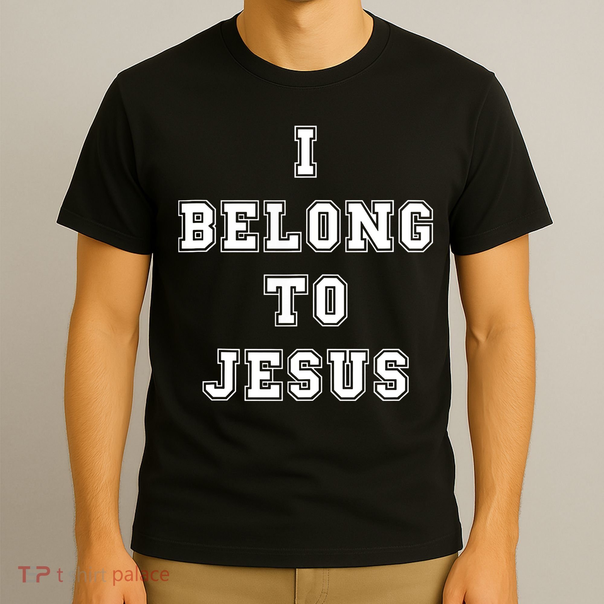 I Belong To Jesus Christian Faith T-Shirt