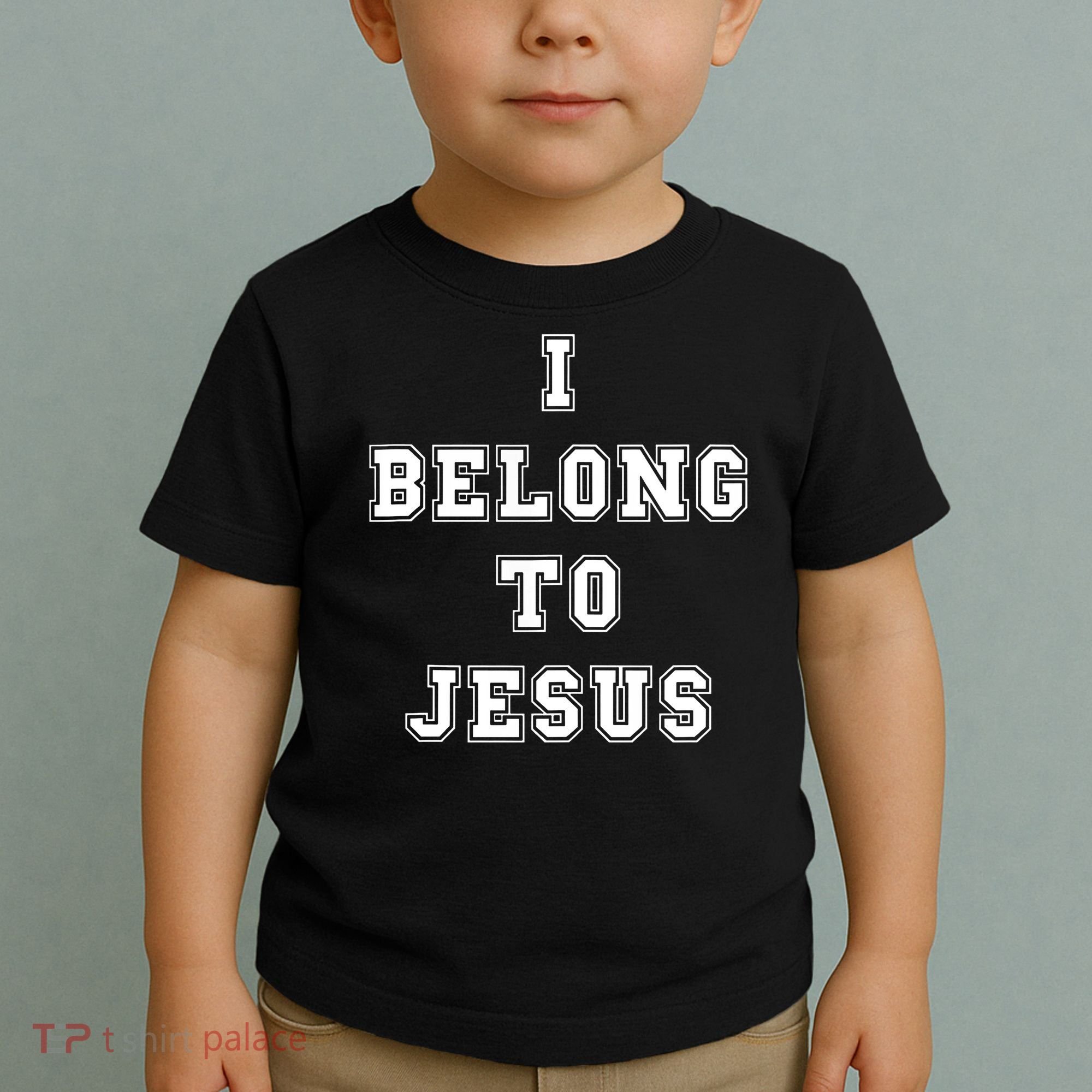 I Belong To Jesus Christian Faith Toddler T-Shirt