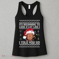 Its Beginning To Look A Like I Told You So Ugly Christmas Women's Tank Top thumb 3