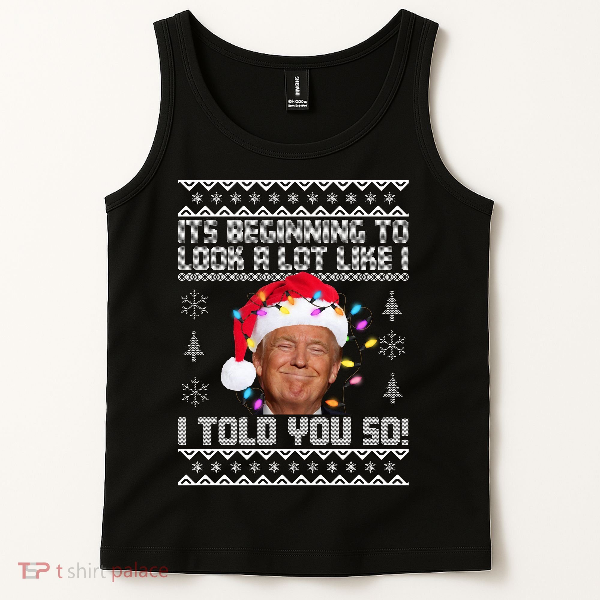 Its Beginning To Look A Like I Told You So Ugly Christmas Tank Top
