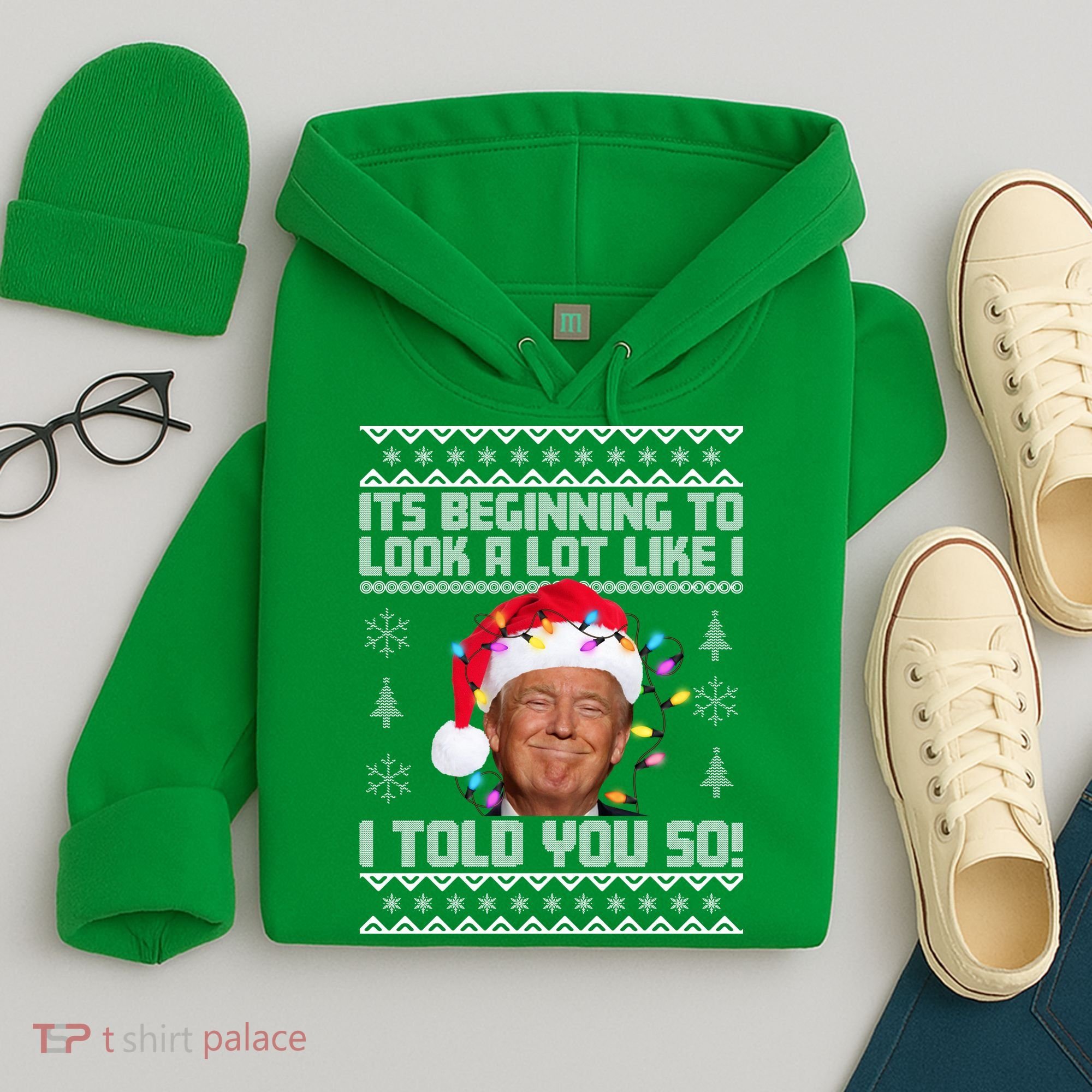 Its Beginning To Look A Like I Told You So Ugly Christmas Hoodie