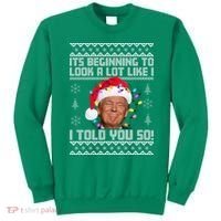Its Beginning To Look A Like I Told You So Ugly Christmas Sweatshirt thumb 0