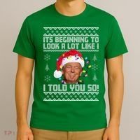 Its Beginning To Look A Like I Told You So Ugly Christmas T-Shirt thumb 3