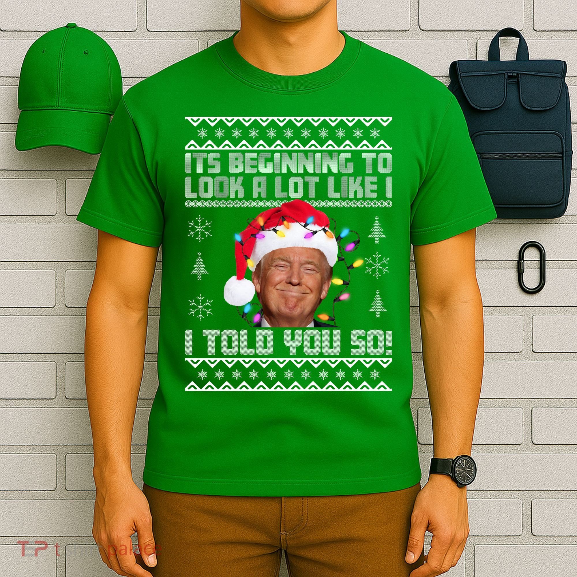 Its Beginning To Look A Like I Told You So Ugly Christmas T-Shirt