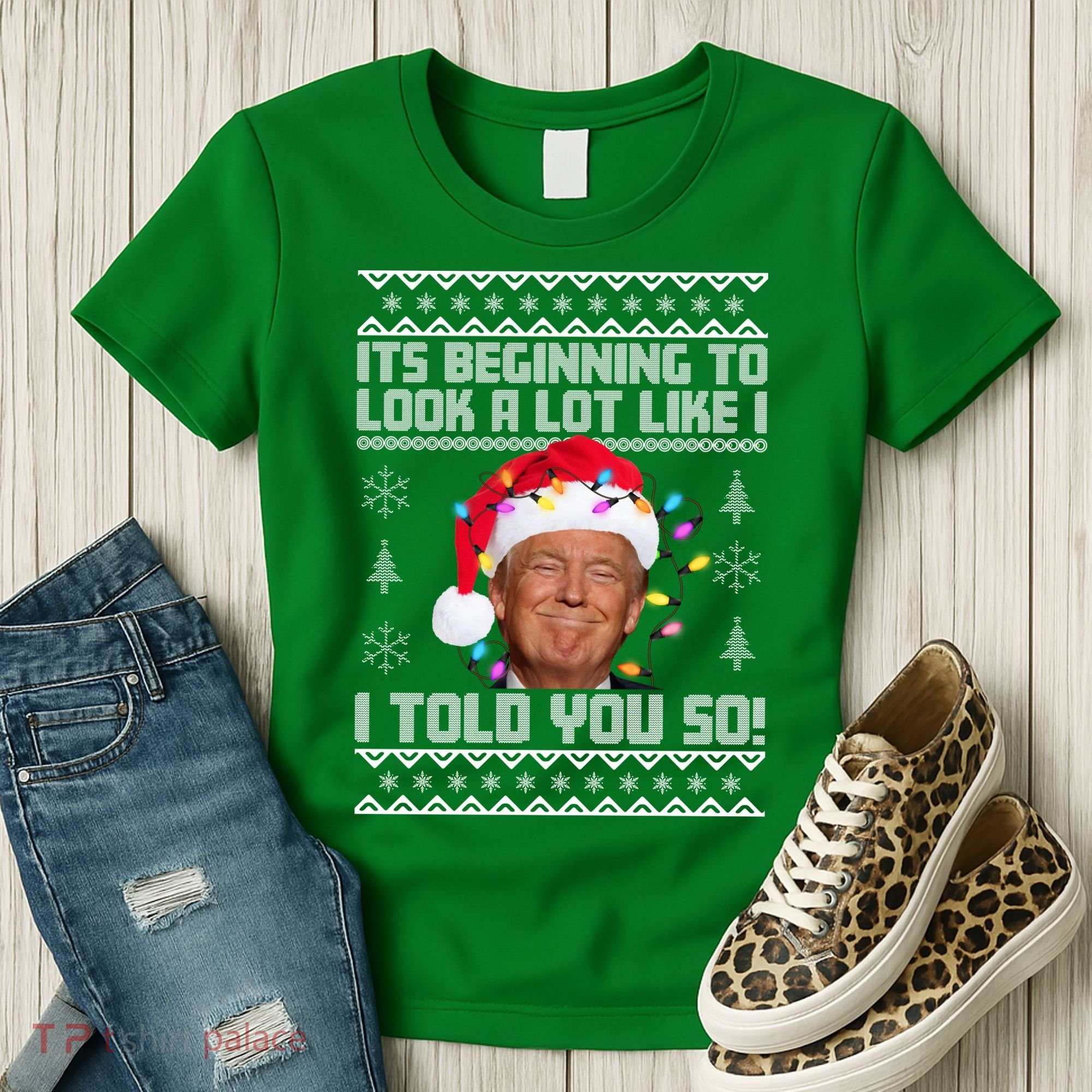 Its Beginning To Look A Like I Told You So Ugly Christmas Women's T-Shirt