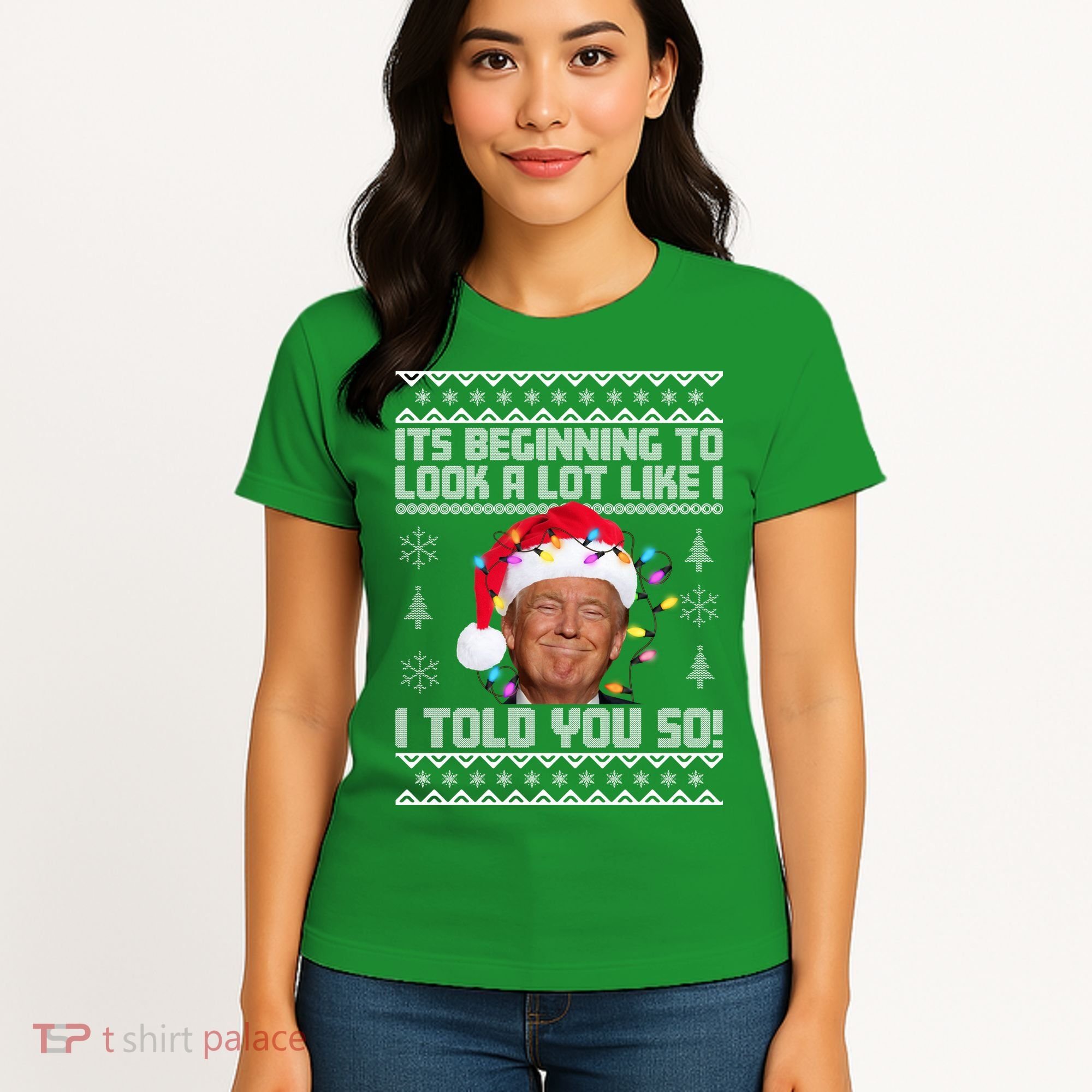 Its Beginning To Look A Like I Told You So Ugly Christmas Women's T-Shirt