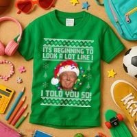 Its Beginning To Look A Like I Told You So Ugly Christmas Kids T-Shirt thumb 3